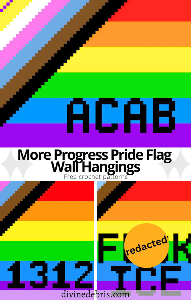 CCelebrate Pride month and remember the first Pride was a riot! So learn to make the More Progress Pride Flag Wall Hangings from free crochet graphs by Divine Debris. Very customizable, colorful, and exciting to make. 