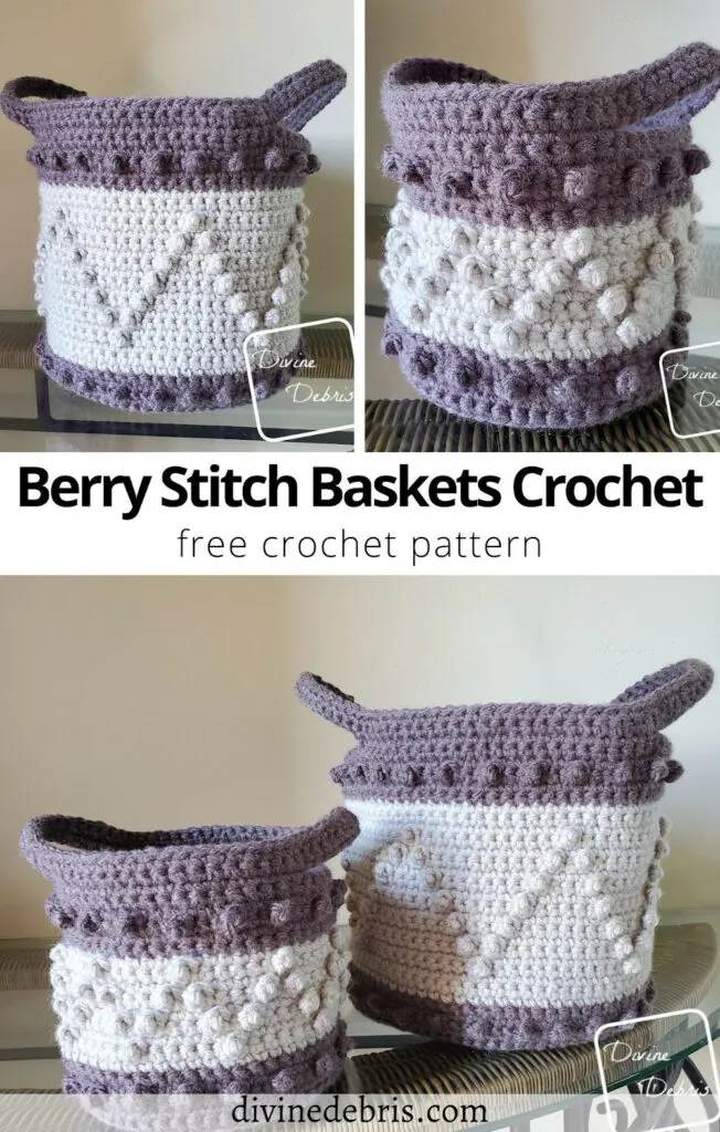 Learn to make the fun and wonderfully textured Berry Stitch Baskets from free crochet pattern by DivineDebris.com 